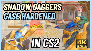 ★ CS2 Shadow Daggers Case Hardened | CS2 Knife In-Game Showcase [4K]