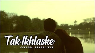 Gedibal Songolikur Official - Tak Ikhlaske (Official Music Video)