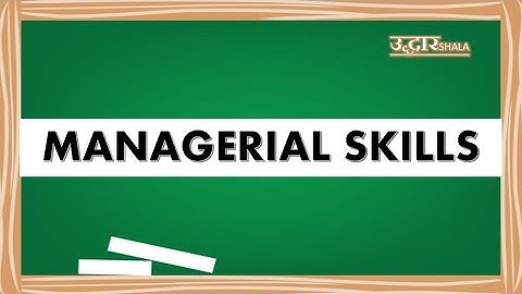Managerial Skills (B.com, M.com, BBA, MBA, UGC NET)