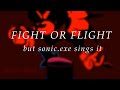 Fight Or Flight but sonic.exe sings it(sonic.exe and BF cover)