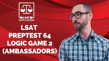 LSAT PrepTest 64 Logic Game 2 (Ambassadors)