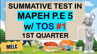 MAPEH P.E 5 SUMMATIVE TEST 1ST QTR. MELC