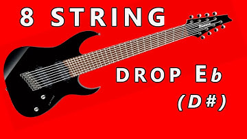 8 STRING - DROP Eb / D# - GUITAR TUNING TONES