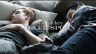Ian U0026 Mickey  Silver Spoon