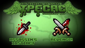The Binding of Isaac: IPECAC Community Mod Item Guide - Assassin
