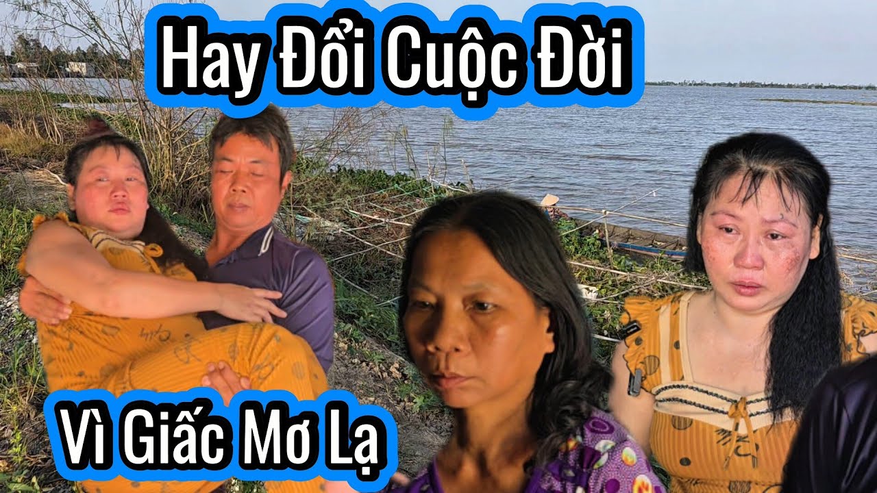 Xót Xa. Chị Vì Giấc Mơ Người Đàn Ông Làm Đều Này Với Người Vợ. Và Người Cha Già 