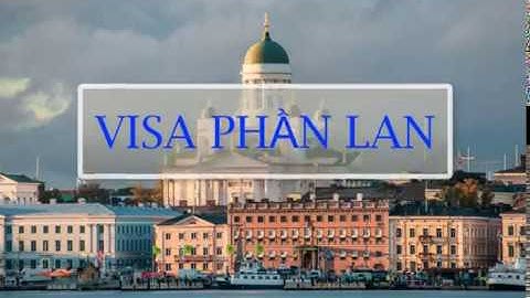 Hướng dẫn khai trực tuyến visa schengen vào phần lan