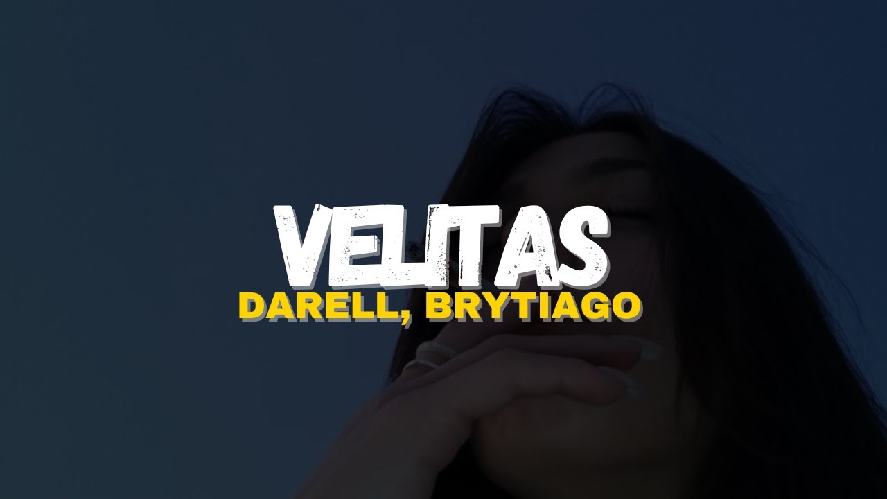 Darell & Brytiago - Velitas (Letra/Lyrics)