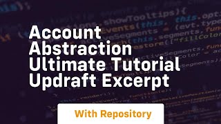 account abstraction ultimate tutorial updraft excerpt