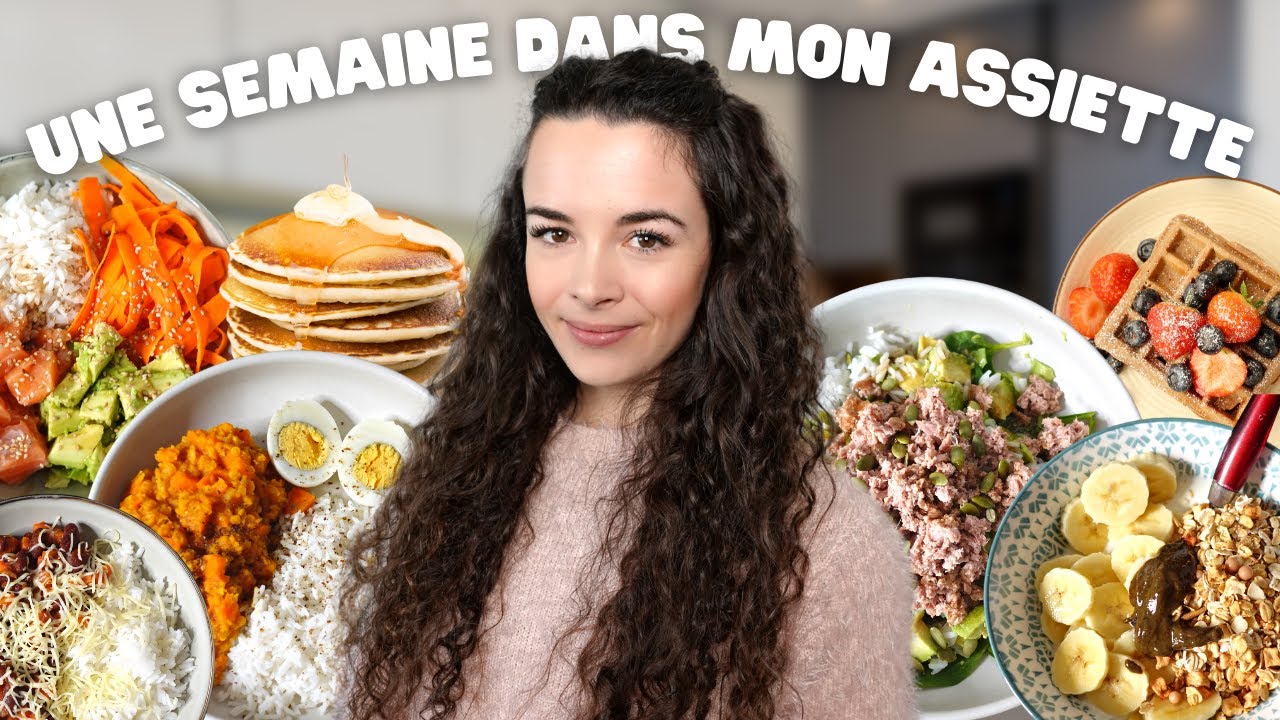 Une semaine dans mon assiette