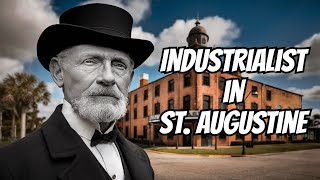 Meet Industrialist Henry Flagler in St Augustine