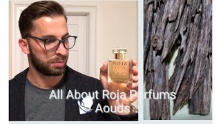 All about Roja Parfums: Aouds Collection