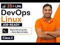 25+ LPA DevOps Linux Job-Ready | Daily Commands + Real-World Skills (Interview Relevant) | Class 2