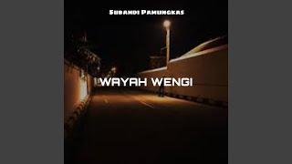 Wayah Wengi