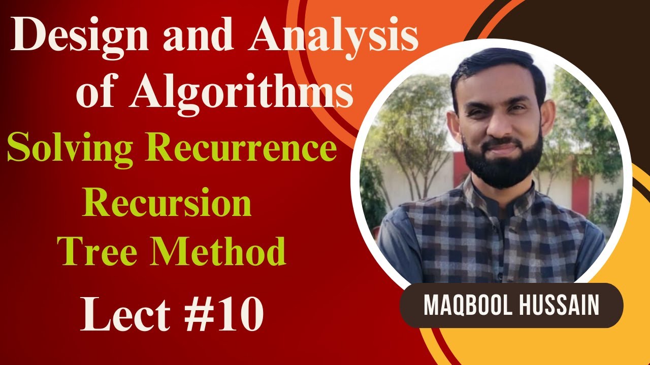 Solving Recurrence Recursion Tree Method Lecture # 10 - YouTube