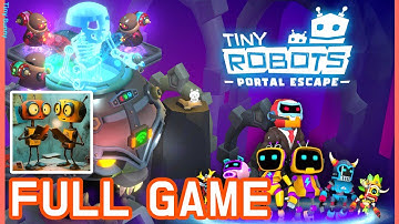 Tiny Robots Portal Escape Full Walkthrough