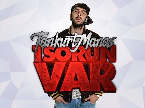 Tankurt Manas - 1 Sorun Var (Klip)