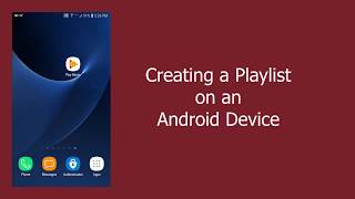 Creating a Playlist on an Android Device