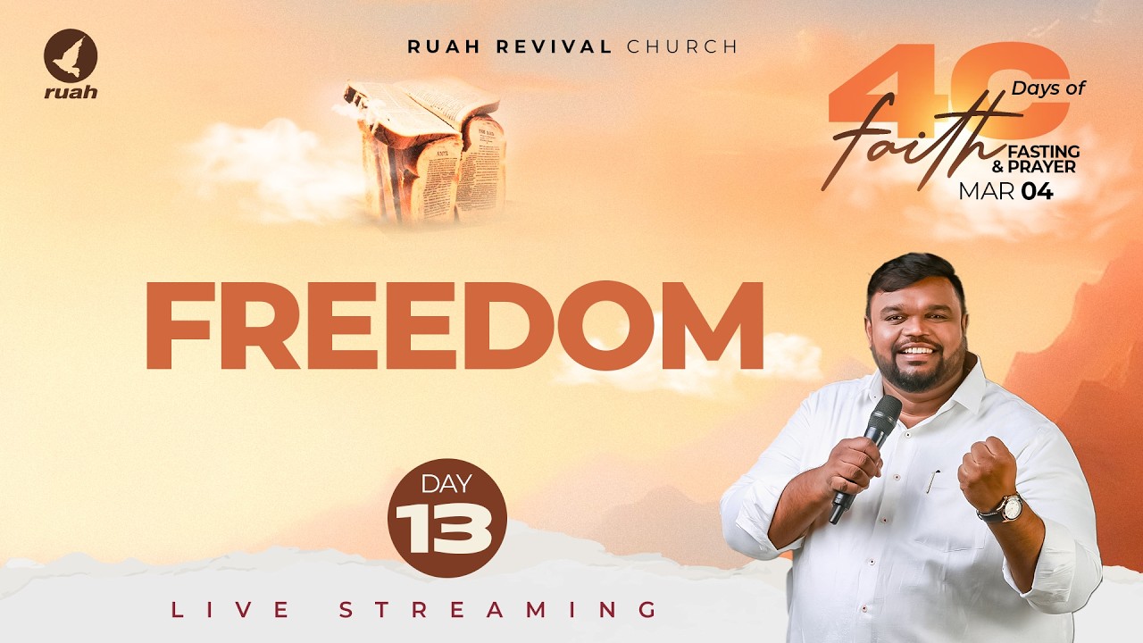 🔴Live - DAY - 13 - FREEDOM | 40 Days FAITH & FASTING Prayer | 04  MAR 2026 #earlymorning