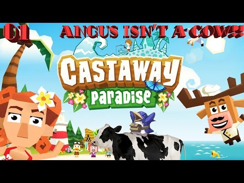 Castaway Paradise - Angus Isn't a Cow?! - Part 01 - Level Down Gaming