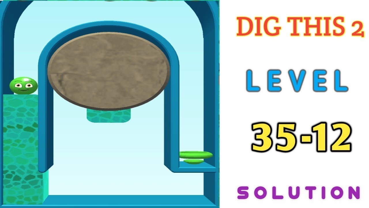 dig this 2 level 35-12 solution - dig this 2 world 35 level 12 gameplay solution