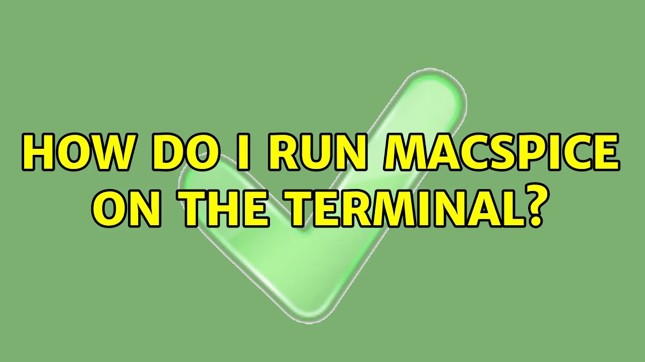 hw to use macspice to calculate current hw to use macspice to calculate current