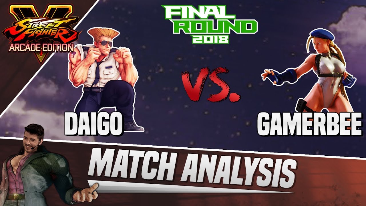 SFV AE Match Analysis: Final Round 2018 - Daigo vs. GamerBee