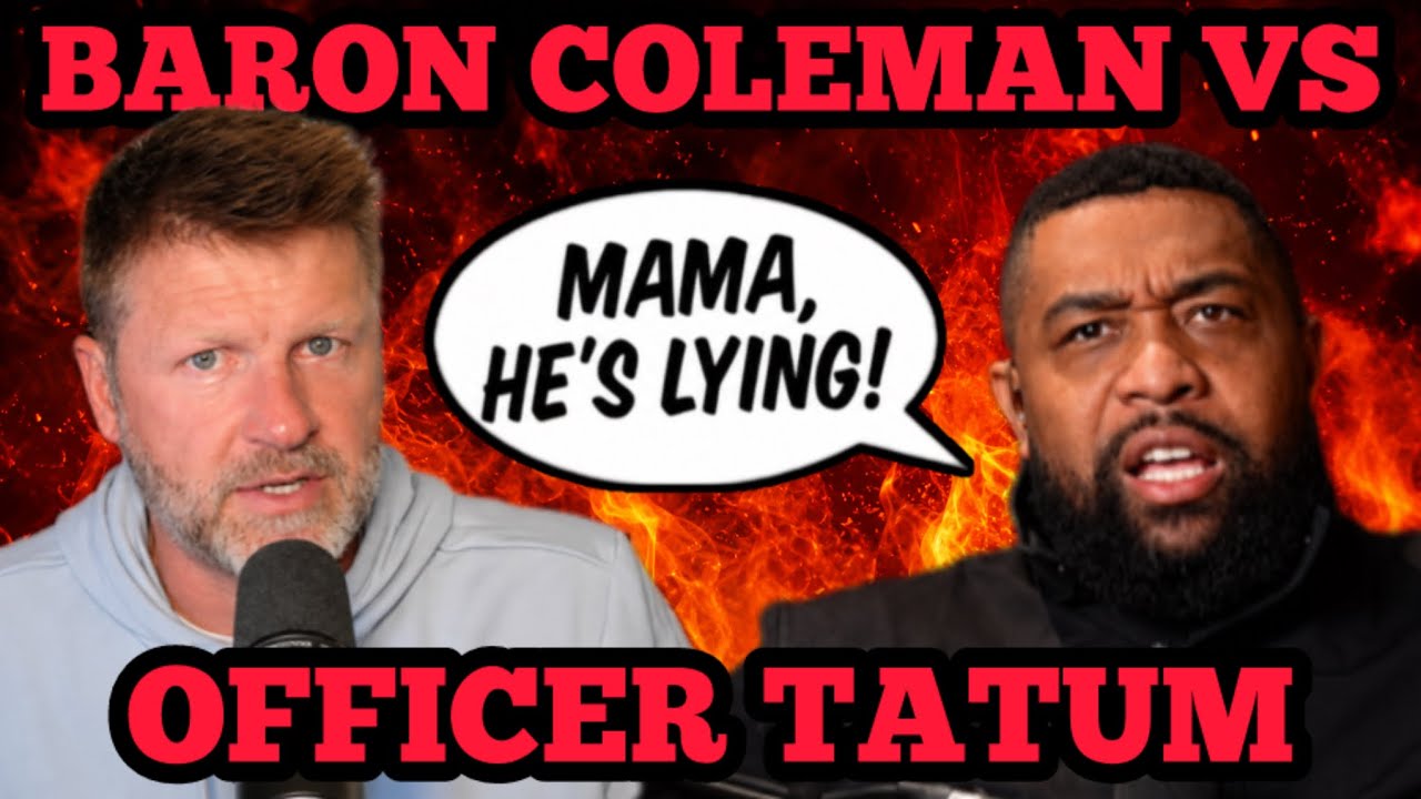Baron Coleman HUMILIATES Officer Tatum — This Was Hard to Watch
