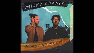 Milky Chance - Oh Mama