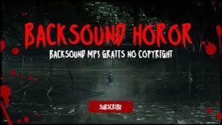 backsound horor  seram mp3 no copyright free bebas download