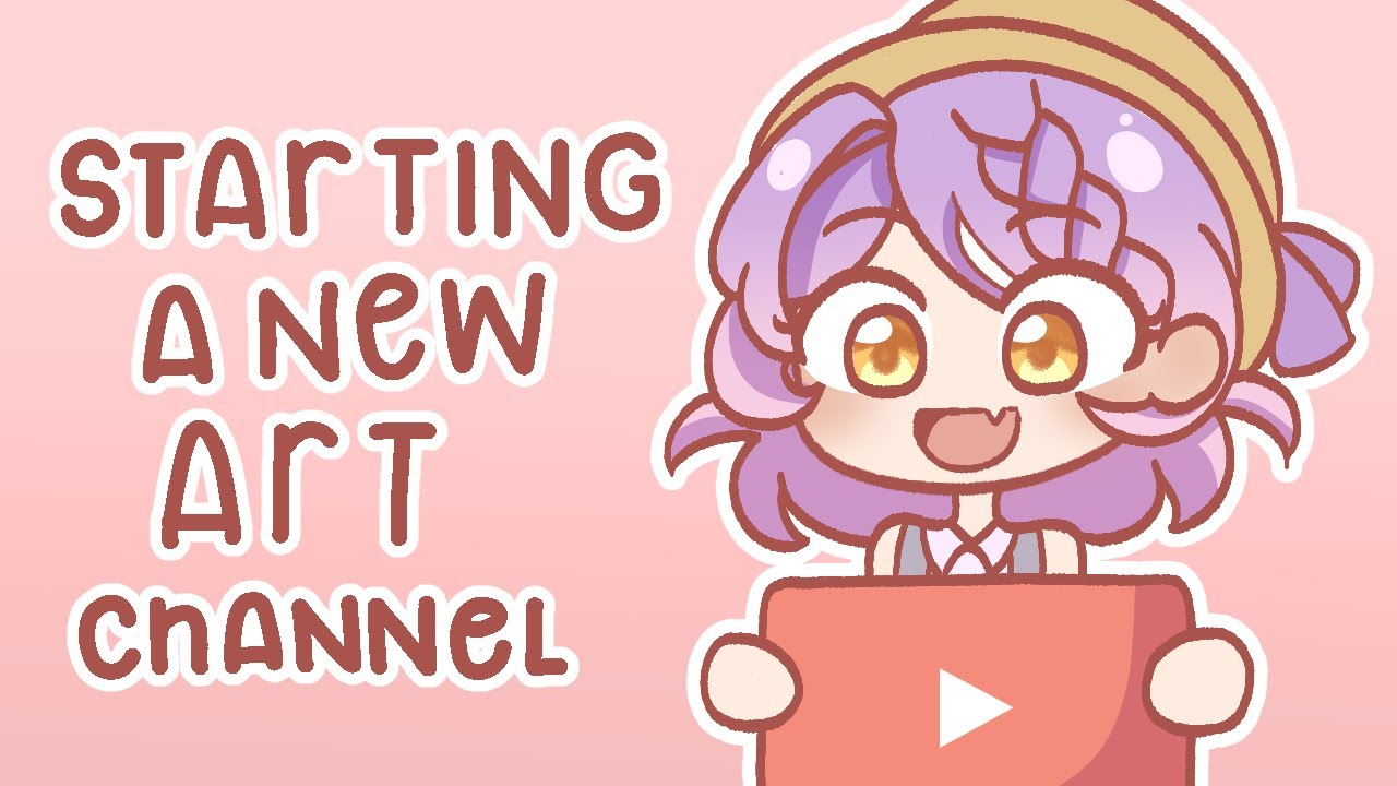 Starting An Art Channel! YouTube