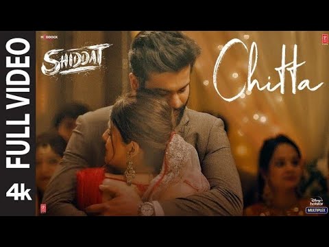 Chitta (Full Video) | Shiddat | Sunny Kaushal, Radhika Madan, Mohit R ,Diana P | Manan Bhardwaj