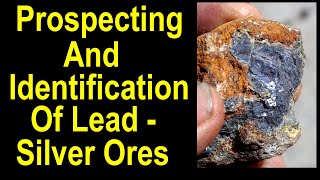 Prospecting for Lead and Silver