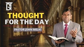 He has not forgotten you- Thought For The Day- John Melki