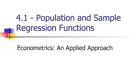 4.1  Population and Sample Regression Functions