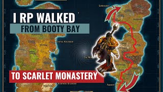 Classic WoW: I RP walked from Booty Bay to SM