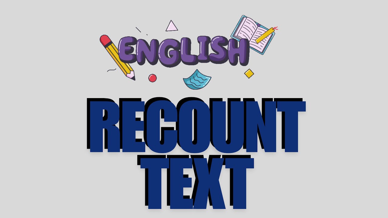Bahasa Inggris Kelas 9 SMP Recount Text | Recount Text.