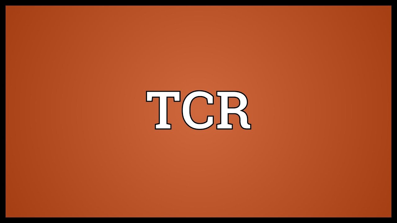TCR Meaning YouTube tcr-meaning-youtube