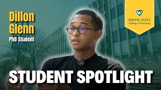 The Wayne State Nursing PhD Student Experience | Dillon Glenn