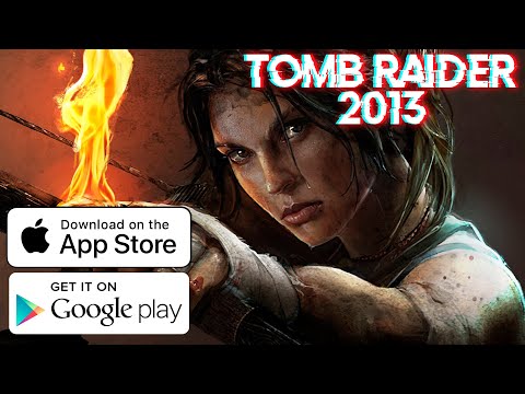 Tomb Raider 2013 ВЫЙДЕТ НА СМАРТФОНАХ ANDROID / iOS? Feral Interactive - Grid, Alien - ЧТО ДАЛЬШЕ?