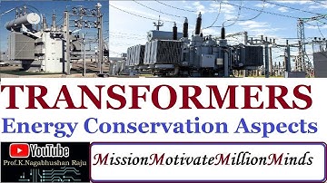 Transformers | Electrical Energy Conservation | Electrical Utilities