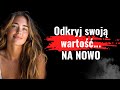 Zbuduj poczucie wasnej wartoci  uwierz w siebie  zwiksz samoocen  rewolucja w twoim myleniu