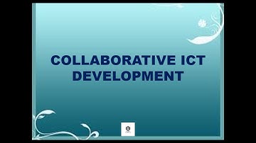 Collaborative ICT Development