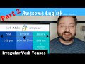 Irregular Verbs and Tenses Quiz