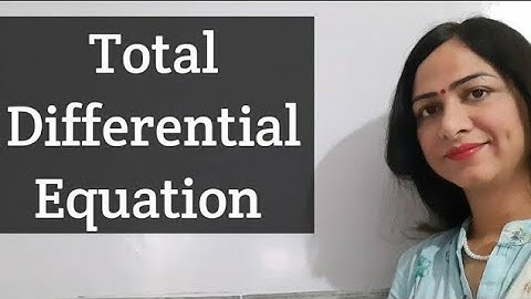 Total Differential Equation