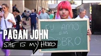 Pagan John - She Is My Hero - Pequena Mensagem