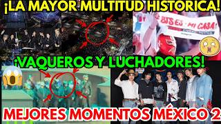 VAQUEROS Y LUCHADORES 💥 MEJORES MOMENTOS DE BTS EN MÉXICO DÍA 2 ¡RÉCORD HISTÓRICO DE FANS!