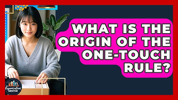 What Is The Origin Of The One-Touch Rule? - Your Organization Mentor