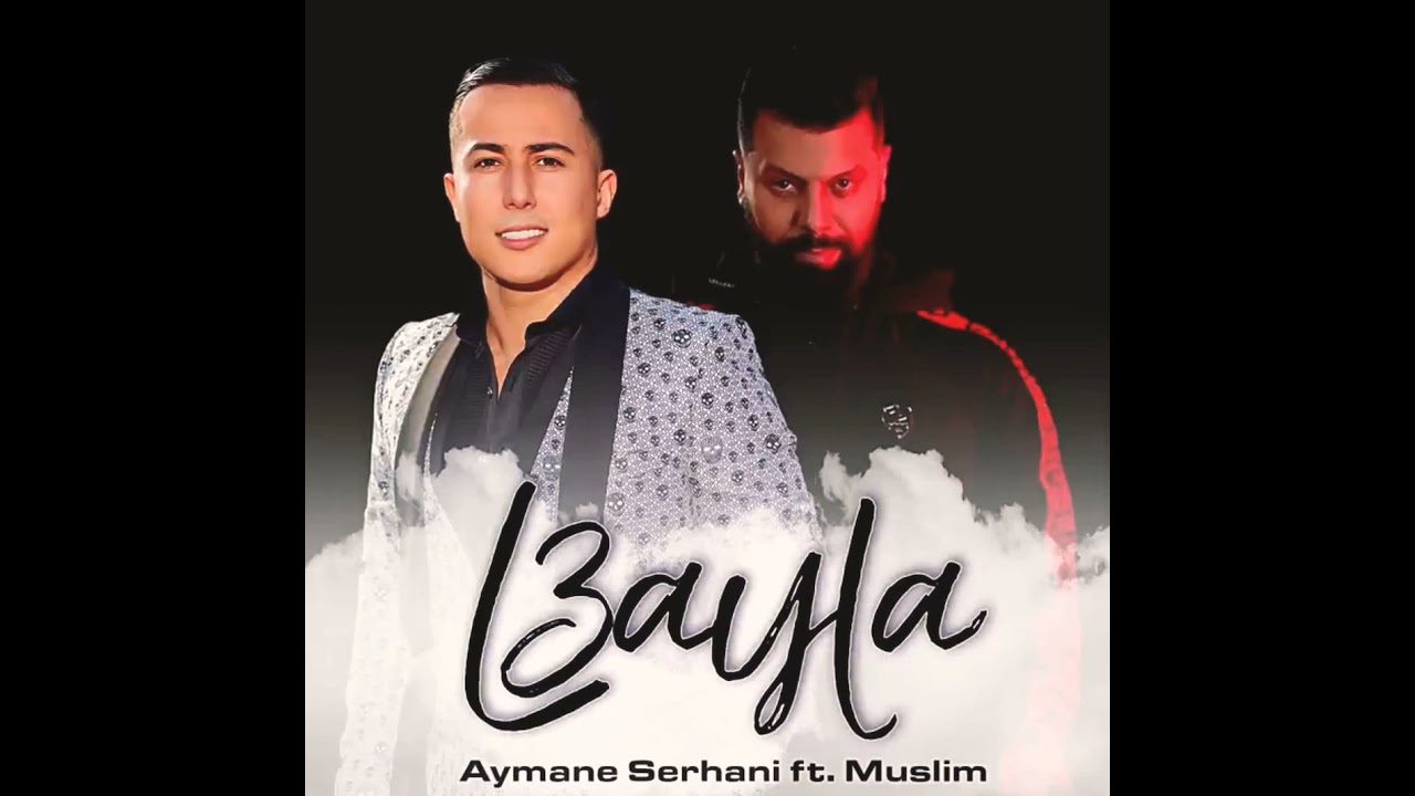 Ayman Serhani feat Muslim l3ayla 🔥🔥 - YouTube