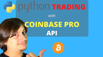 Algo-Trading With Coinbase Pro API and Python | Part 1